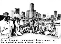 Fr. Joe Young and a happy group of young people from the LimerickConnection in Boston recently.